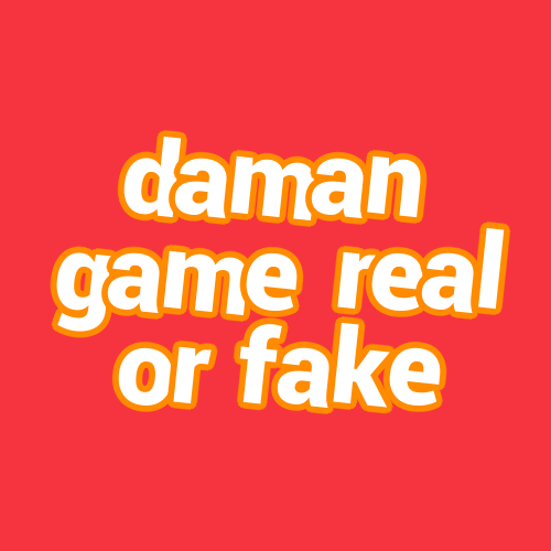 daman game real or fake